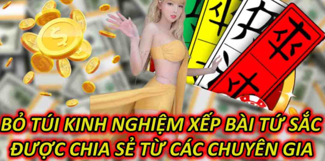 Hiểu rõ bài tứ sắc và cách xếp bài giúp anh em kiếm tiền dễ hơn