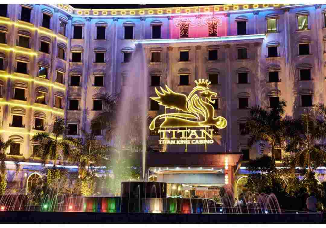 Titan King Resort and Casino vô cùng lung linh về đêm