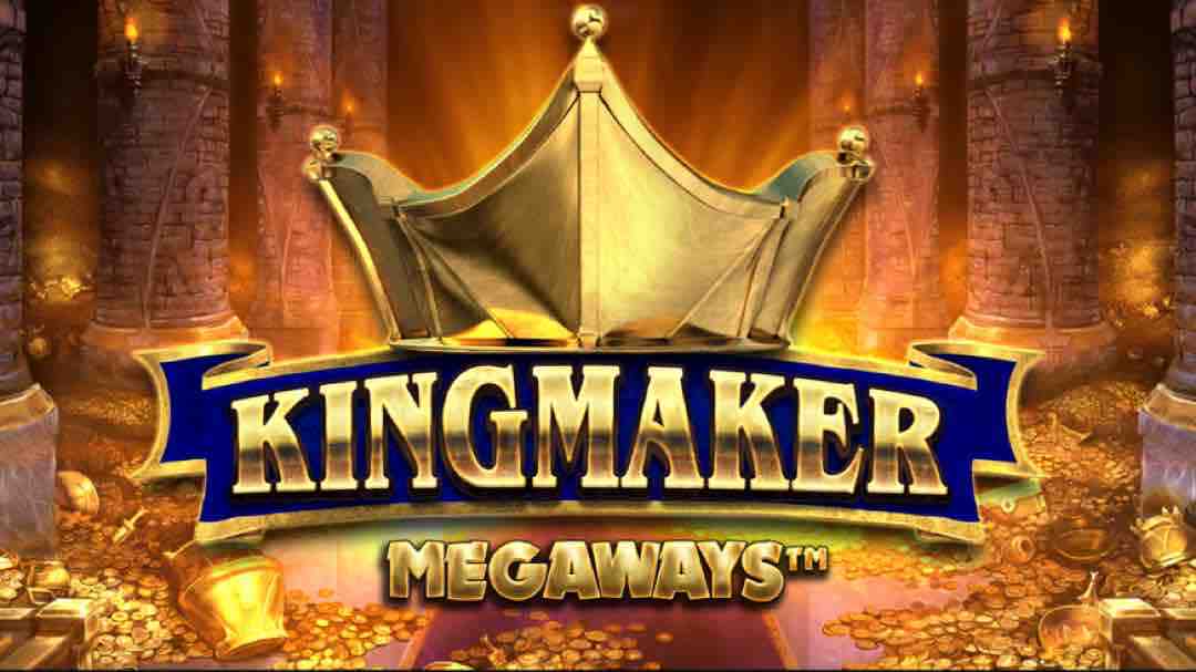 KINGMAKER - Nhà sản xuất game luôn khiến đối thủ kinh ngạc